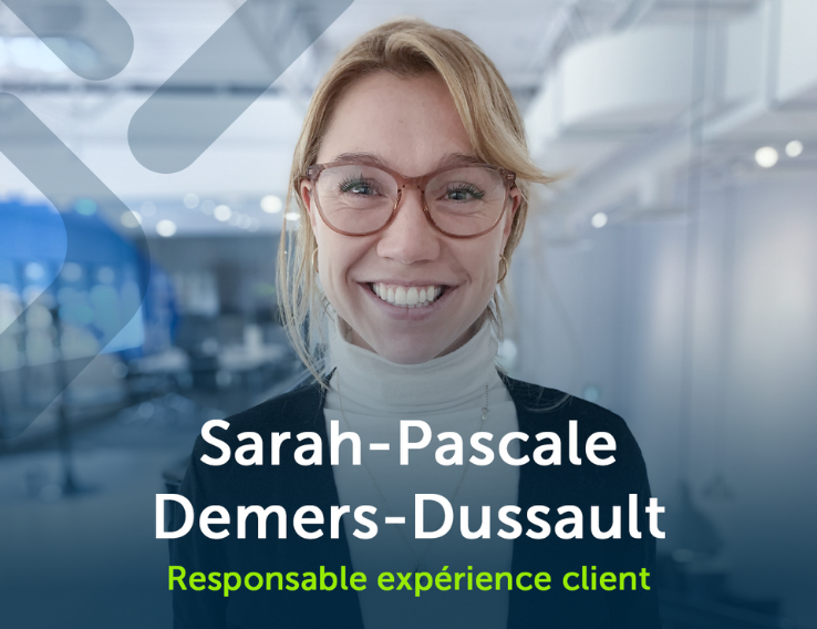 Sarah-Pascale Demers-Dussault, Responsable expérience client chez Nexapp